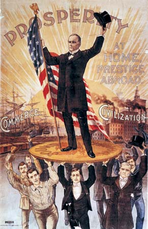 McKinley in 1896 - "Prosperity at Home; Prestige Abroad"