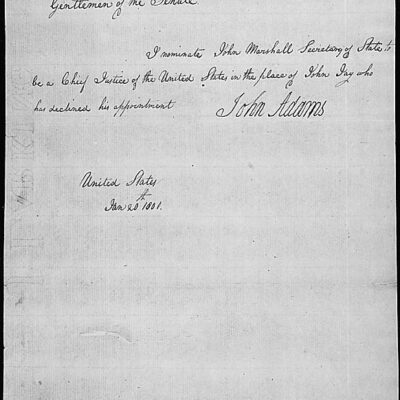 John Adams nominates John Marshall to become Chief Justice - January 20th, 1801
