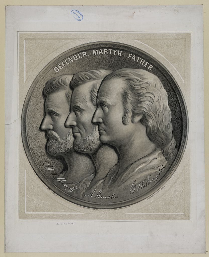 Defender, martyr, father - U.S. Grant, A. Lincoln, G. Washington