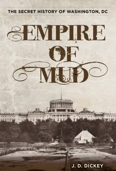 Empire of Mud - J.D. Dickey
